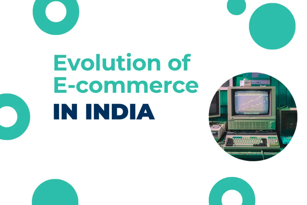Evolution of E-commerce in India