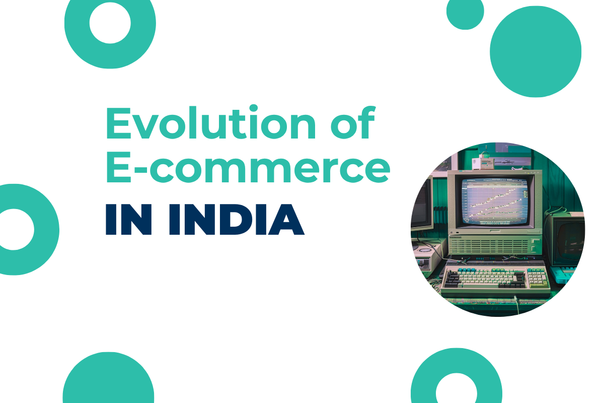 Evolution of E commerce in India 11x