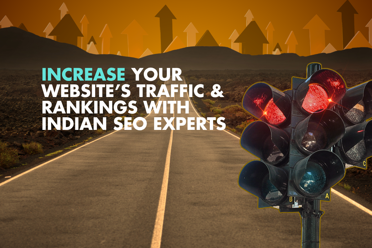 How an SEO Company in India Can Boost Your Websites Traffic and Rankings 11x