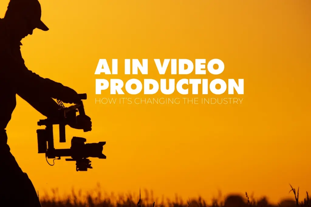 AI in Video Production