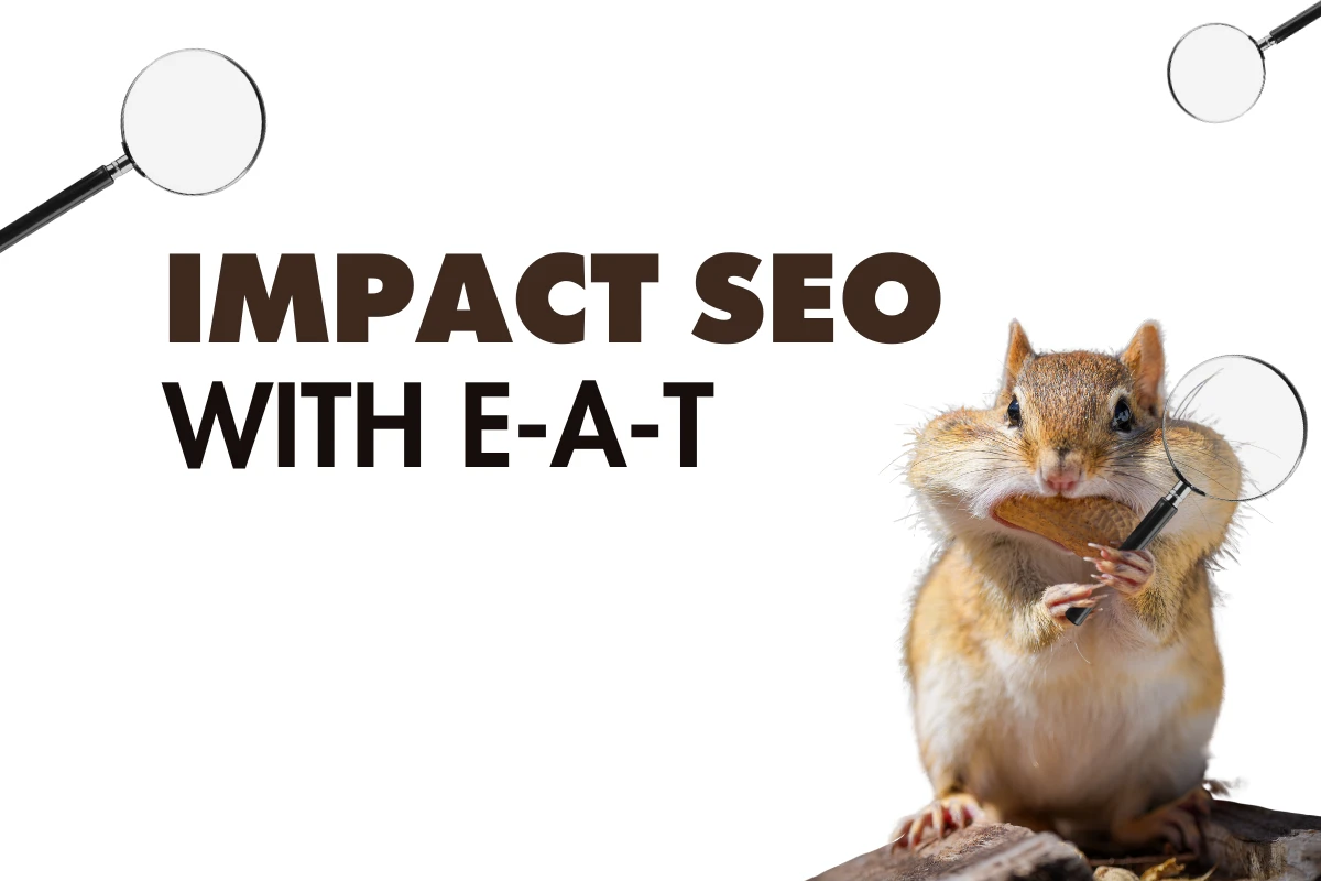 Impact SEO with EAT