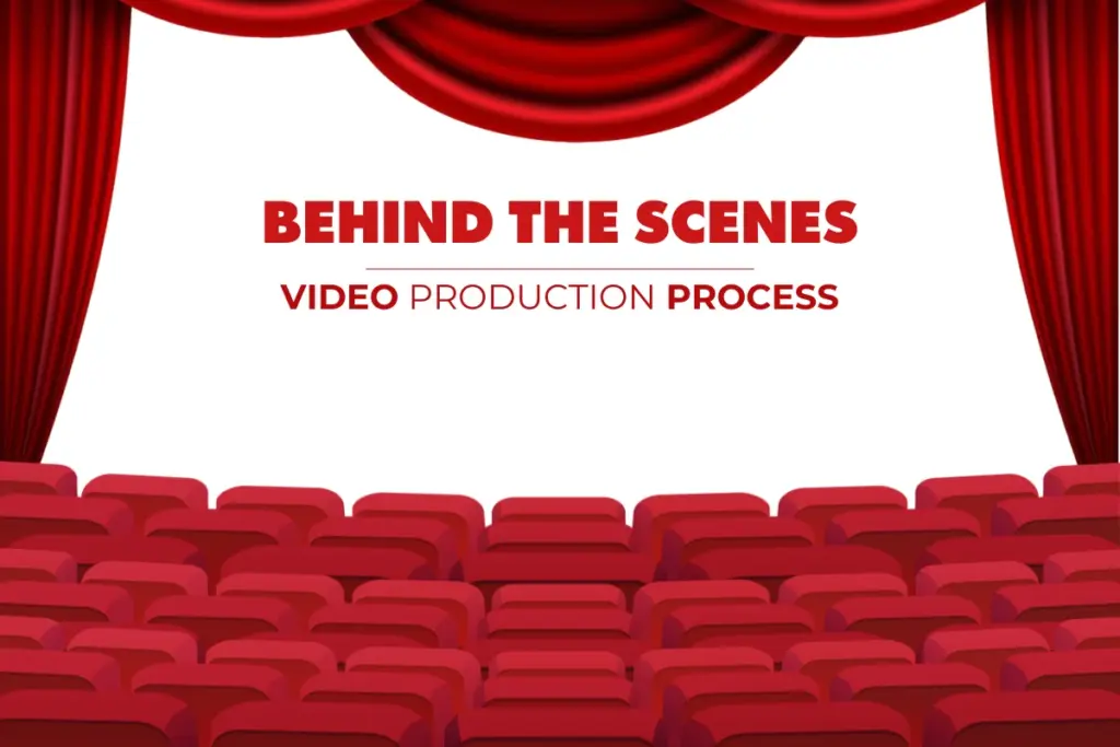 Behind the Scenes: Our Step-by-Step Corporate Video Production Process