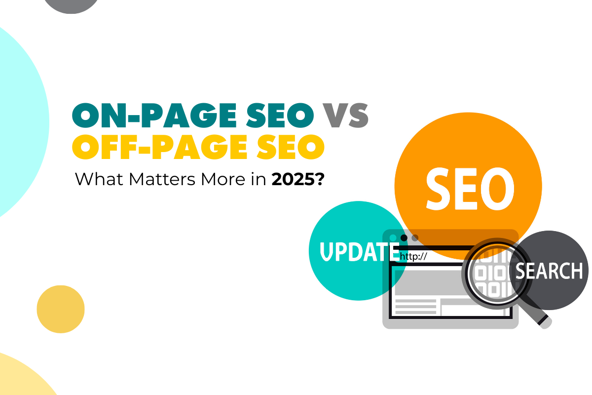 On-Page SEO vs Off-Page SEO_ What Matters More in 2025