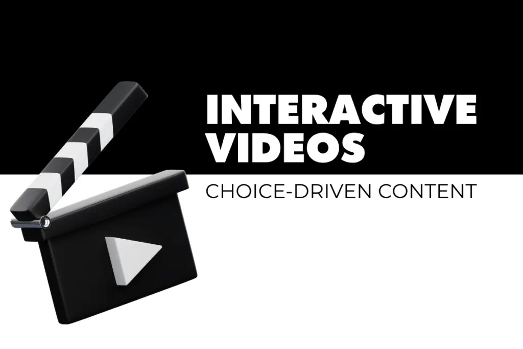 Interactive Videos: Engaging Audiences Through Choice-Driven Content