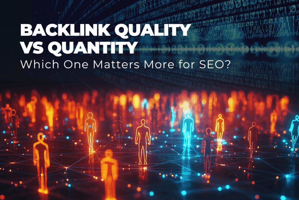 Backlink Quality vs. Quantity