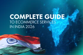 Complete Guide to Ecommerce Services i‌n India 2026
