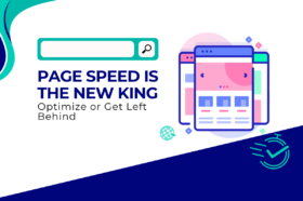 Page Speed is the New King: Optimize or Get Left Behind