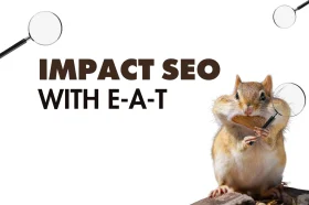 Impact SEO with EAT