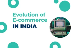 Evolution of E-commerce in India