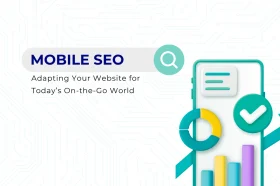 Mobile SEO: Why It’s Crucial and How to Optimize for Mobile Users