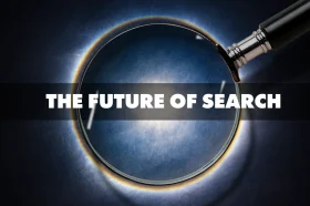 The Future of Search
