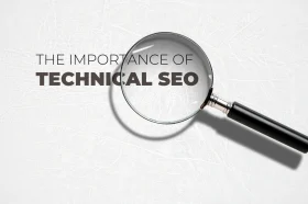 The Importance of Technical SEO