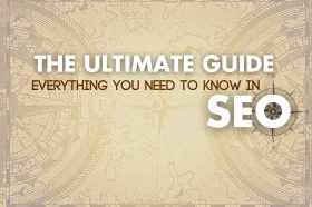 The Ultimate Guide to SEO: Everything You Need to Know