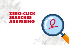 Zero-Click Searches Are Rising – Here’s How to Still Win in 2025 Zero-Click Searches Are Rising – Here’s How to Still Win in 2025