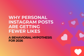 Why Personal Instagram Posts Are Getting Fewer Likes