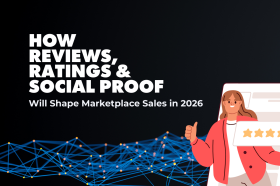 How Reviews, Ratings & Social Proof Will Shape Marketplace Sales in 2026